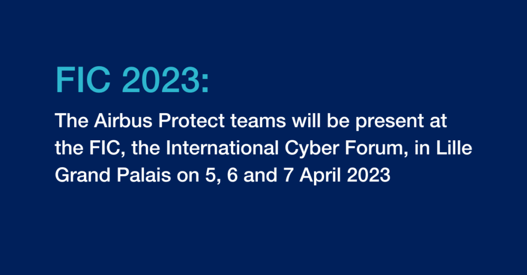 Airbus Protect will be at the FIC 2023 - Airbus Protect