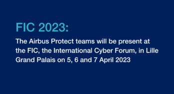 Airbus Protect at the Fic 2023