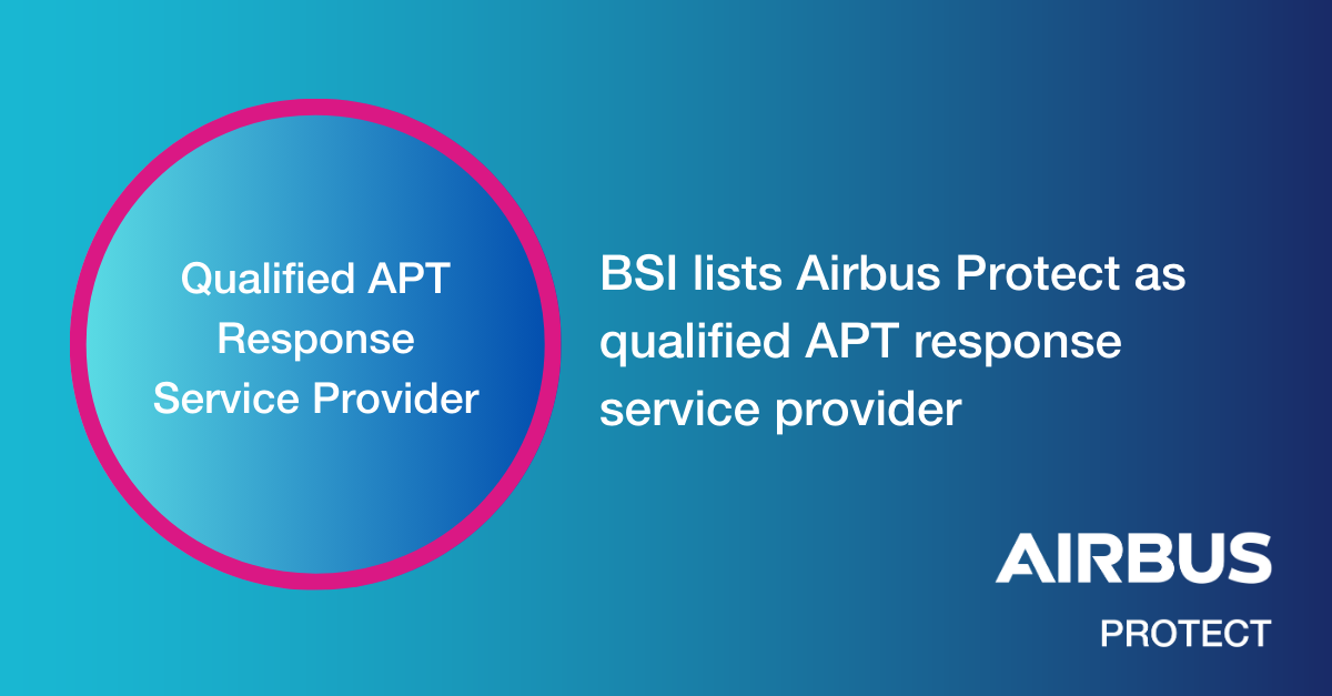 Airbus Protect qualified as APT response service provider